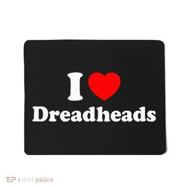 I Love Dreadheads Mousepad