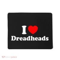 I Love Dreadheads Mousepad thumb 0
