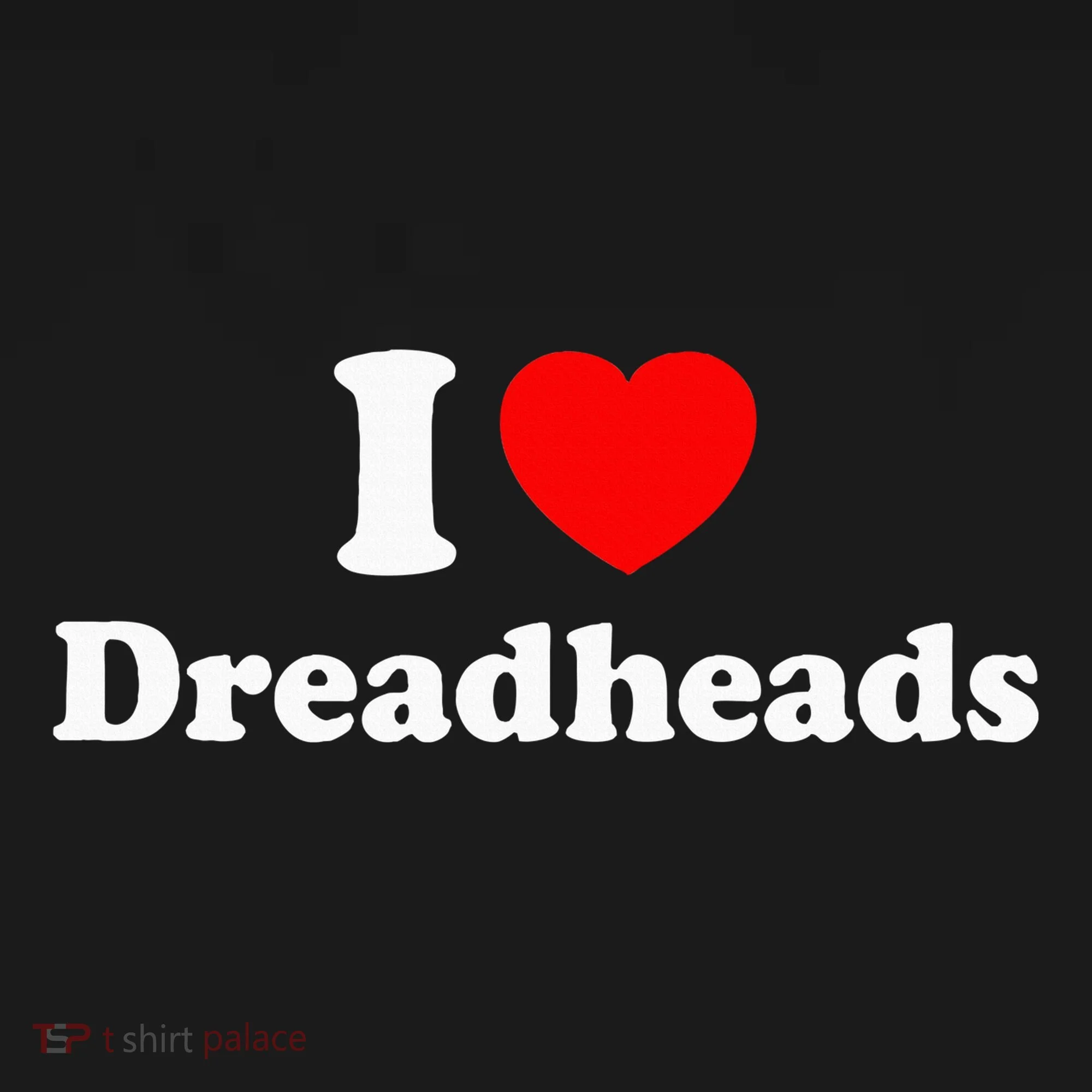 I Love Dreadheads Tank Top