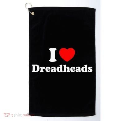 I Love Dreadheads Golf Towel