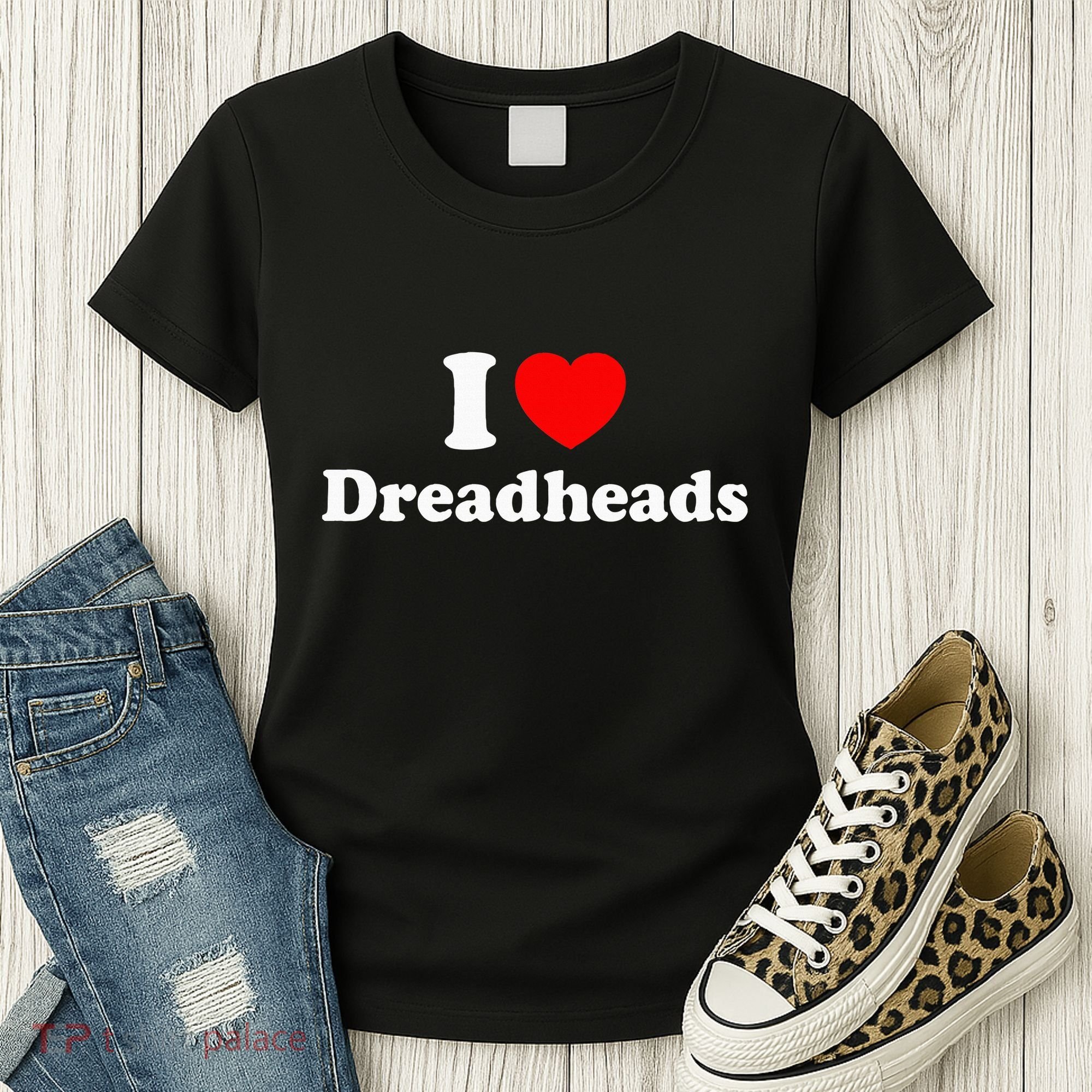 I Love Dreadheads Women's T-Shirt