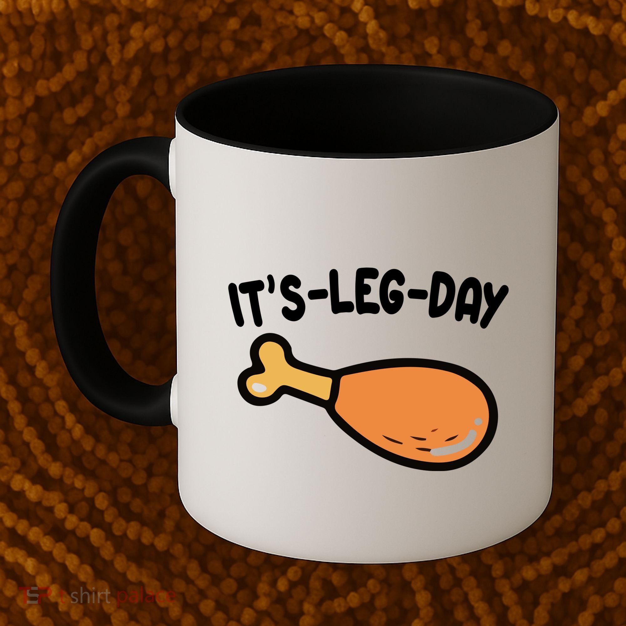 Its Leg Day Funny Thanksgiving Gym Coffee Mug