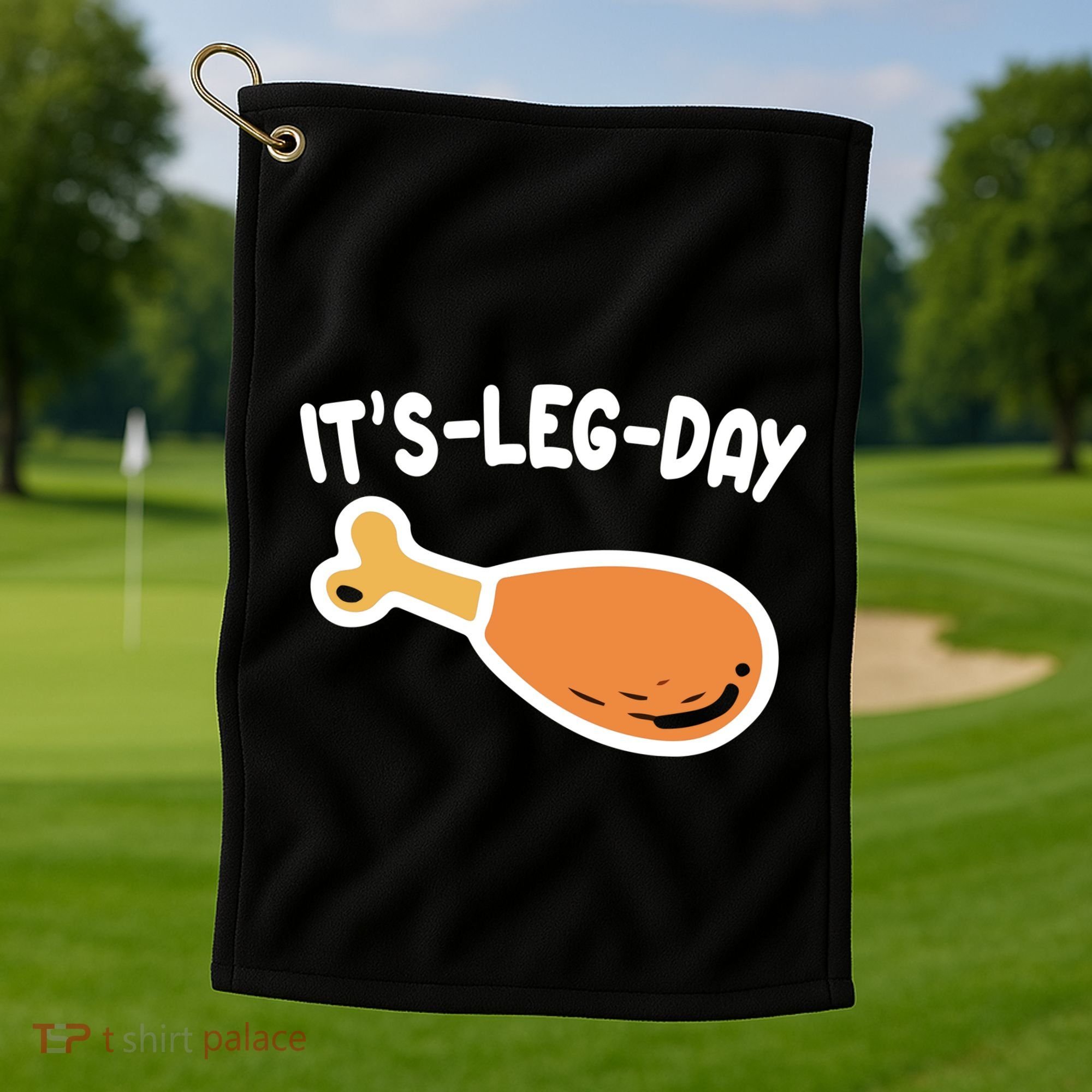 Its Leg Day Funny Thanksgiving Gym Golf Towel