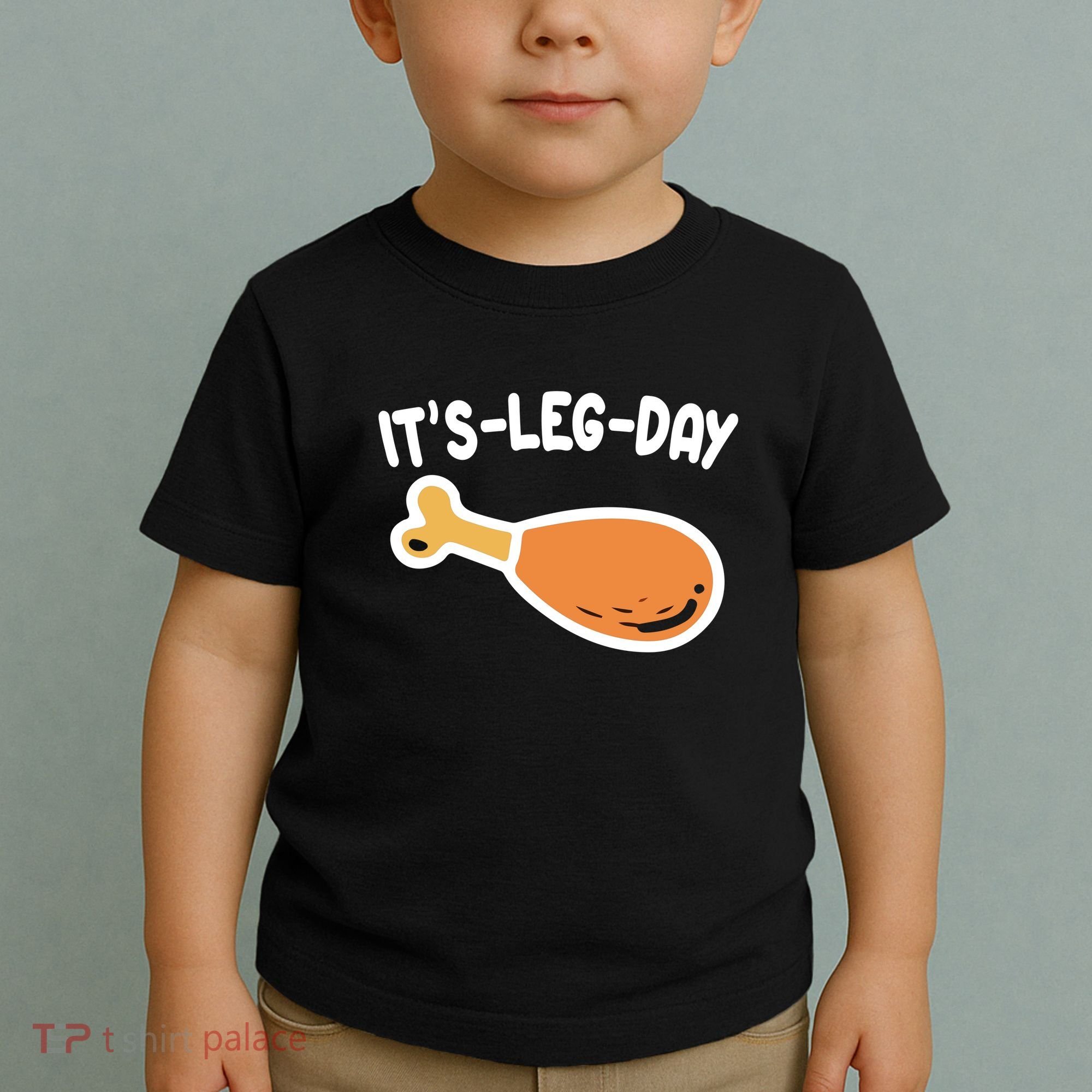 Its Leg Day Funny Thanksgiving Gym Toddler T-Shirt