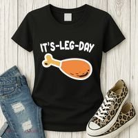 Its Leg Day Funny Thanksgiving Gym Women's T-Shirt thumb 3