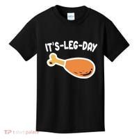 Its Leg Day Funny Thanksgiving Gym Kids T-Shirt thumb 0