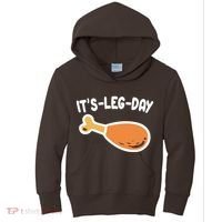 Its Leg Day Funny Thanksgiving Gym Kids Hoodie thumb 0