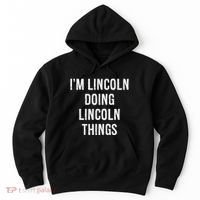 Im Lincoln Doing Lincoln Things Name Birthday Hoodie thumb 0