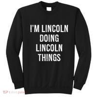 Im Lincoln Doing Lincoln Things Name Birthday Sweatshirt thumb 0