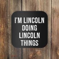 Im Lincoln Doing Lincoln Things Name Birthday Coaster thumb 0