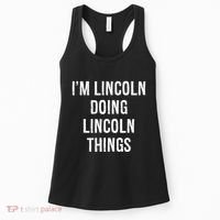 Im Lincoln Doing Lincoln Things Name Birthday Women's Tank Top thumb 0