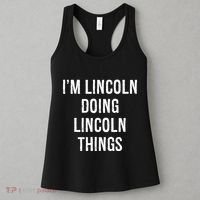 Im Lincoln Doing Lincoln Things Name Birthday Women's Tank Top thumb 3