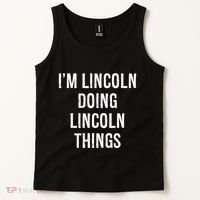 Im Lincoln Doing Lincoln Things Name Birthday Tank Top thumb 2