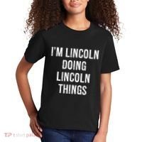 Im Lincoln Doing Lincoln Things Name Birthday Kids T-Shirt thumb 2