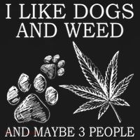 I Like Dogs And Weed And Maybe 3 People Great Gift Mousepad thumb 1