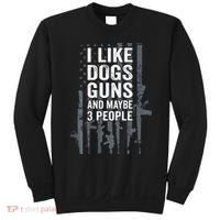 I Like Dogs Guns And Maybe 3 People Funny Gun ON BACK Sweatshirt thumb 0