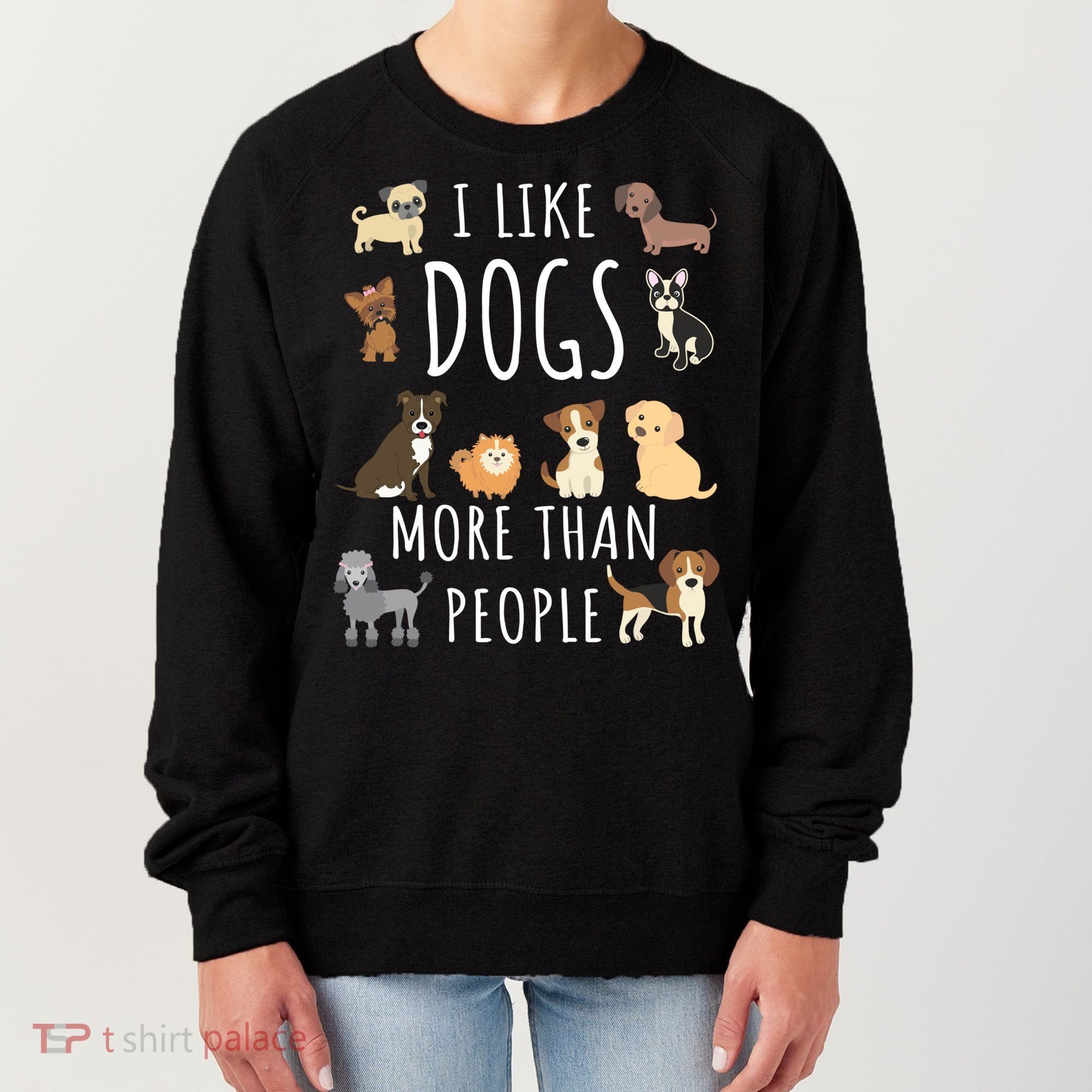 I Like Dogs More Than People Gift Women's Sweatshirt