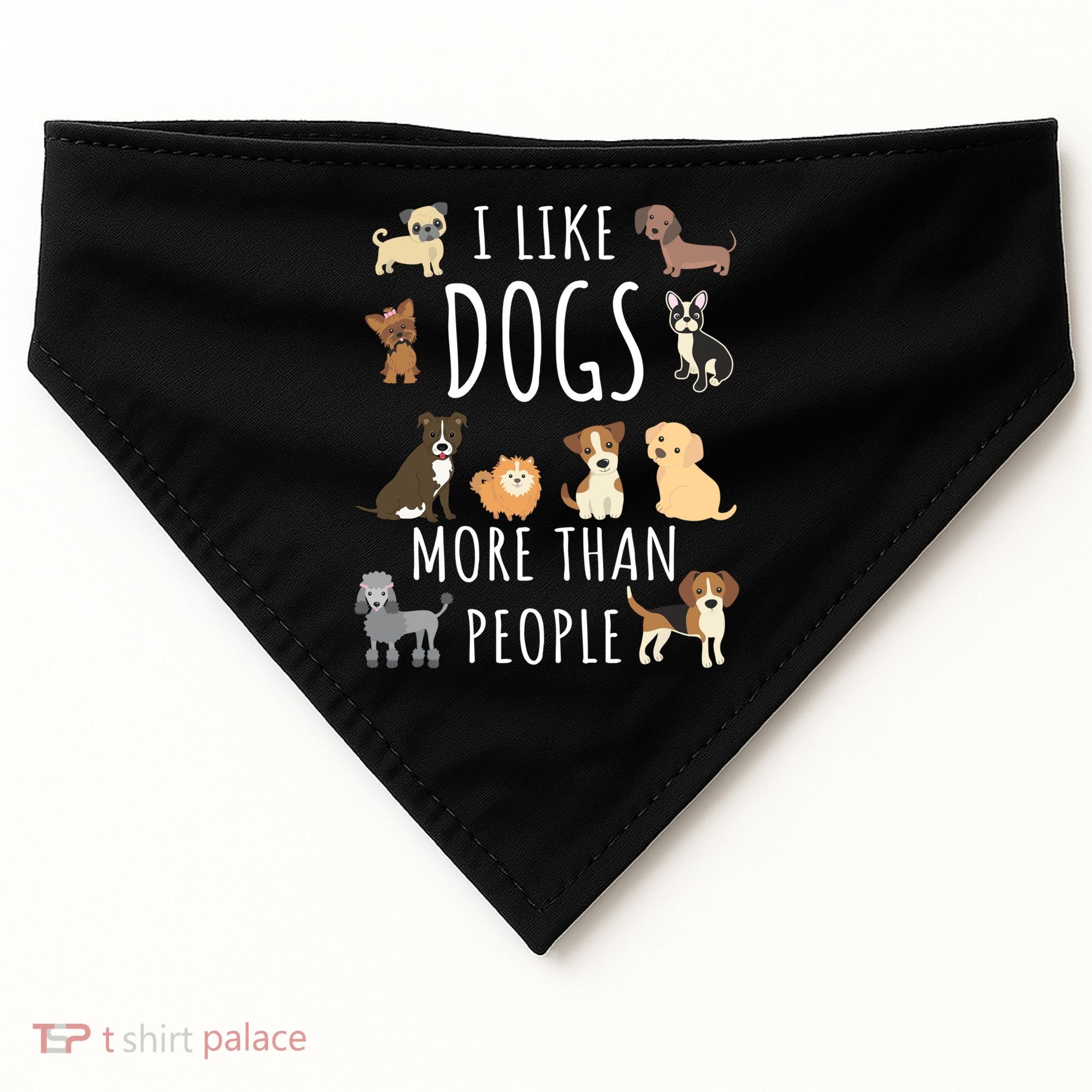 I Like Dogs More Than People Gift USA-Made Doggie Bandana