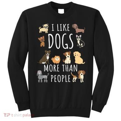 I Like Dogs More Than People Gift Sweatshirt
