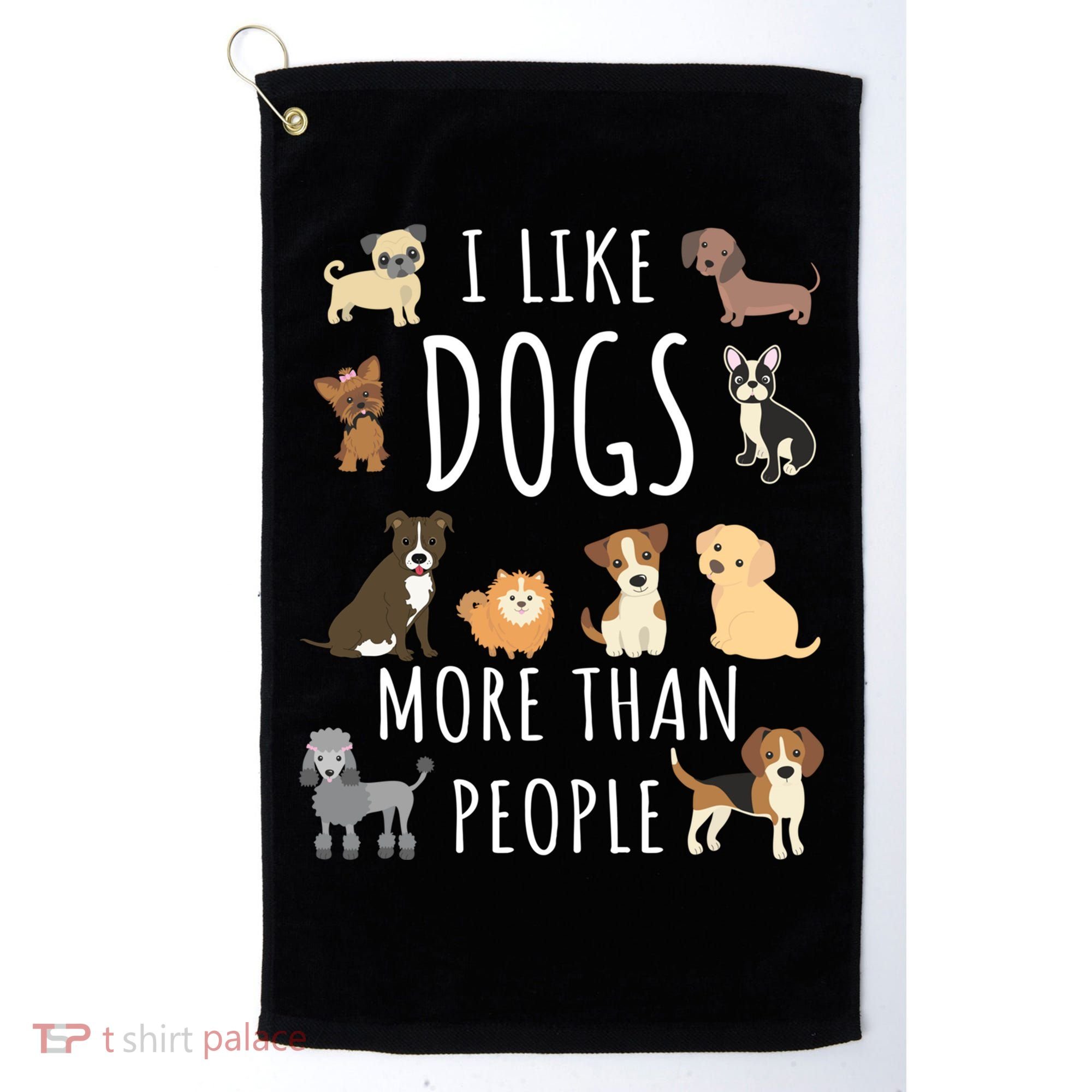 I Like Dogs More Than People Gift Golf Towel
