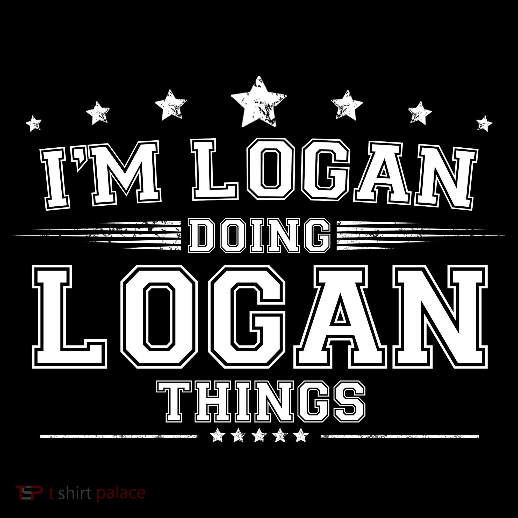 Im Logan Doing Logan Things T-Shirt
