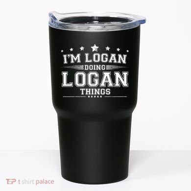 Im Logan Doing Logan Things Tumbler