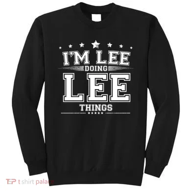 Im Lee Doing Lee Things Sweatshirt
