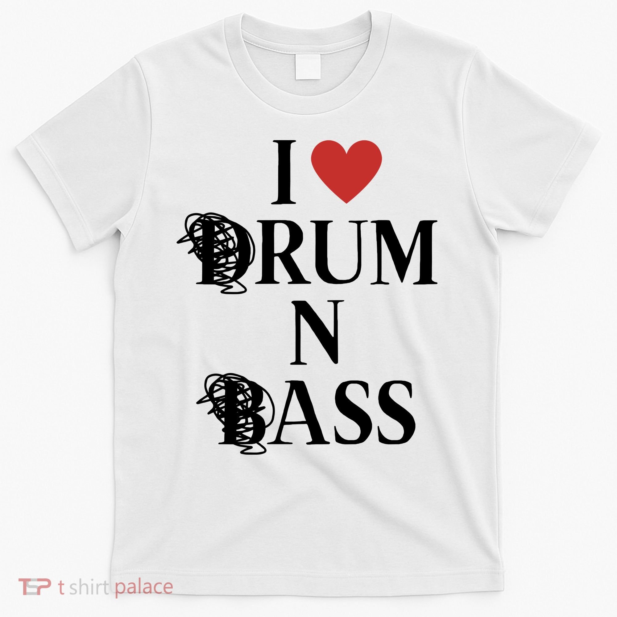 I Love Drum And Bass Rock T-Shirt