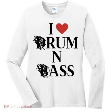 I Love Drum And Bass Rock Women's Long Sleeve Shirt