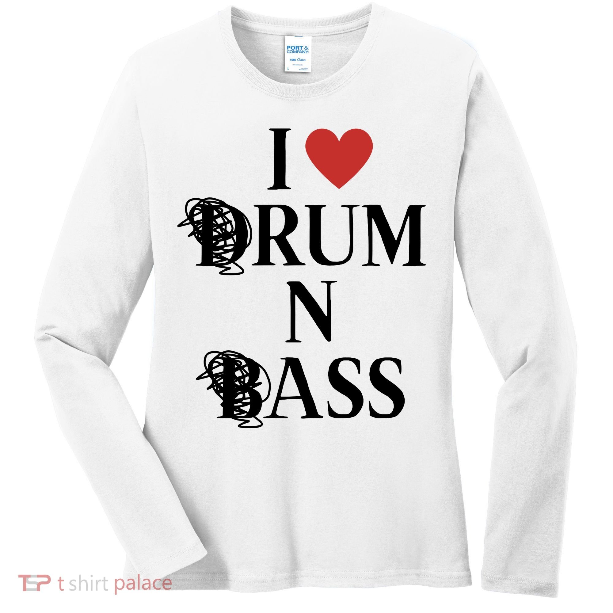 I Love Drum And Bass Rock Women's Long Sleeve Shirt