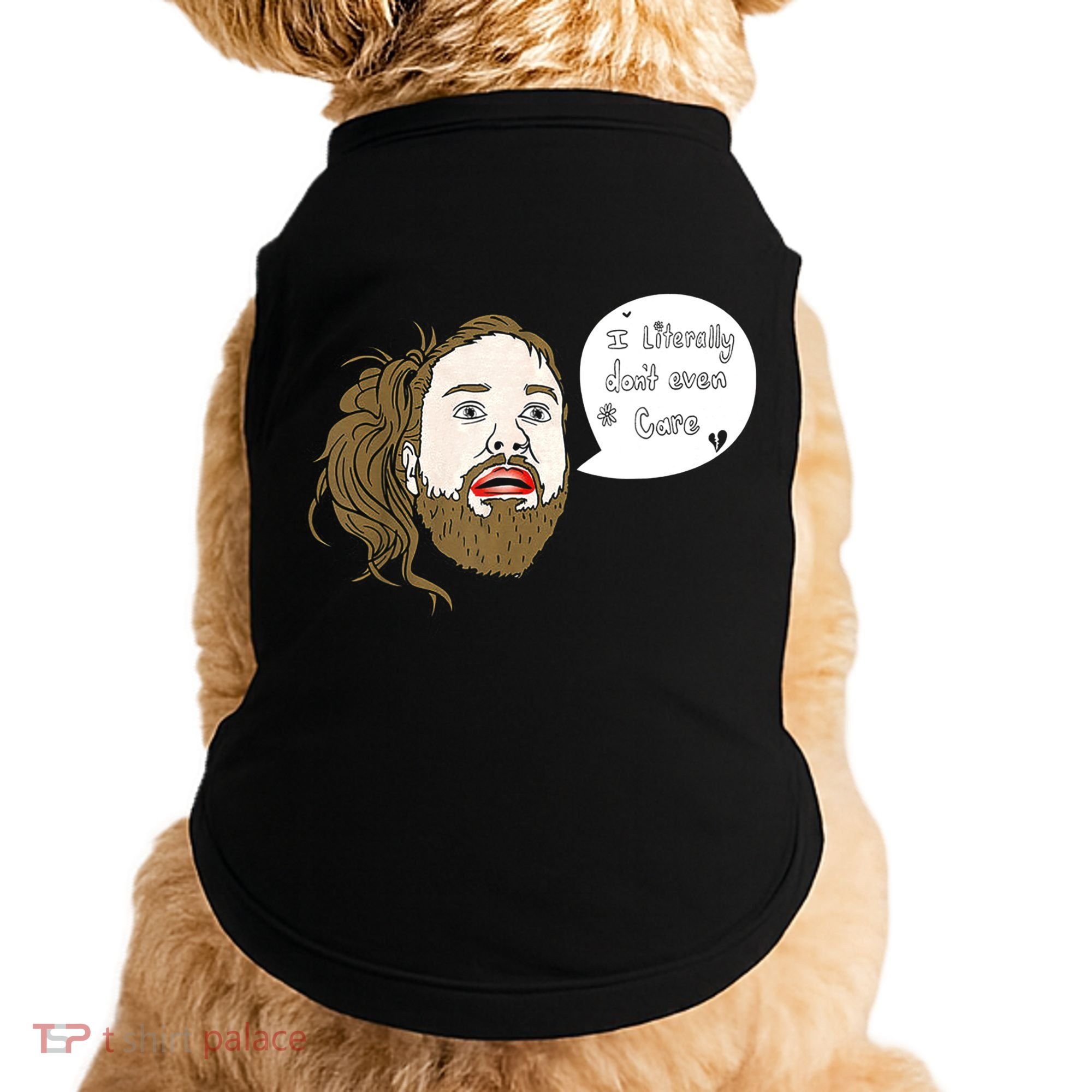 I Literally Don't Even Care Doggie Tank