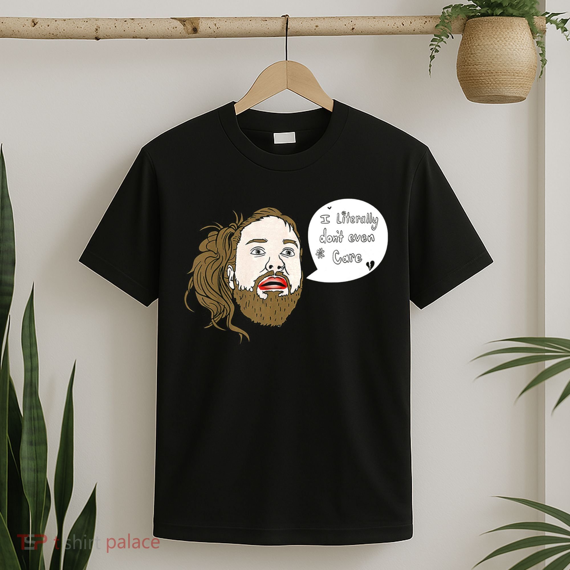 I Literally Don't Even Care T-Shirt
