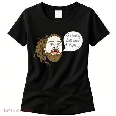 I Literally Don't Even Care Women's T-Shirt