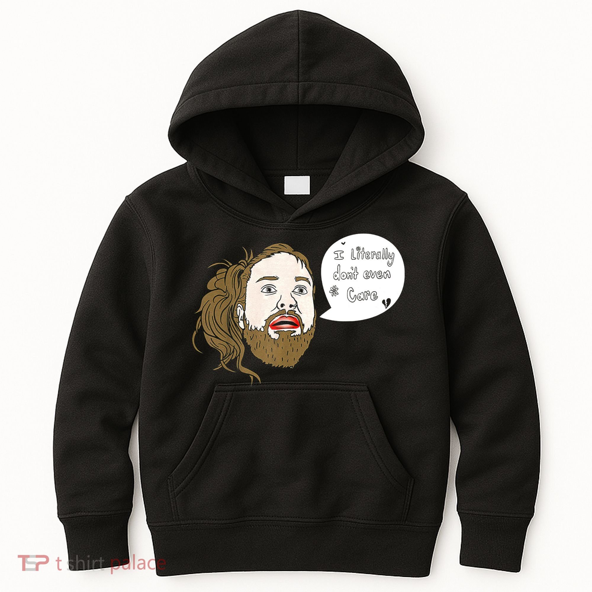 I Literally Don't Even Care Kids Hoodie