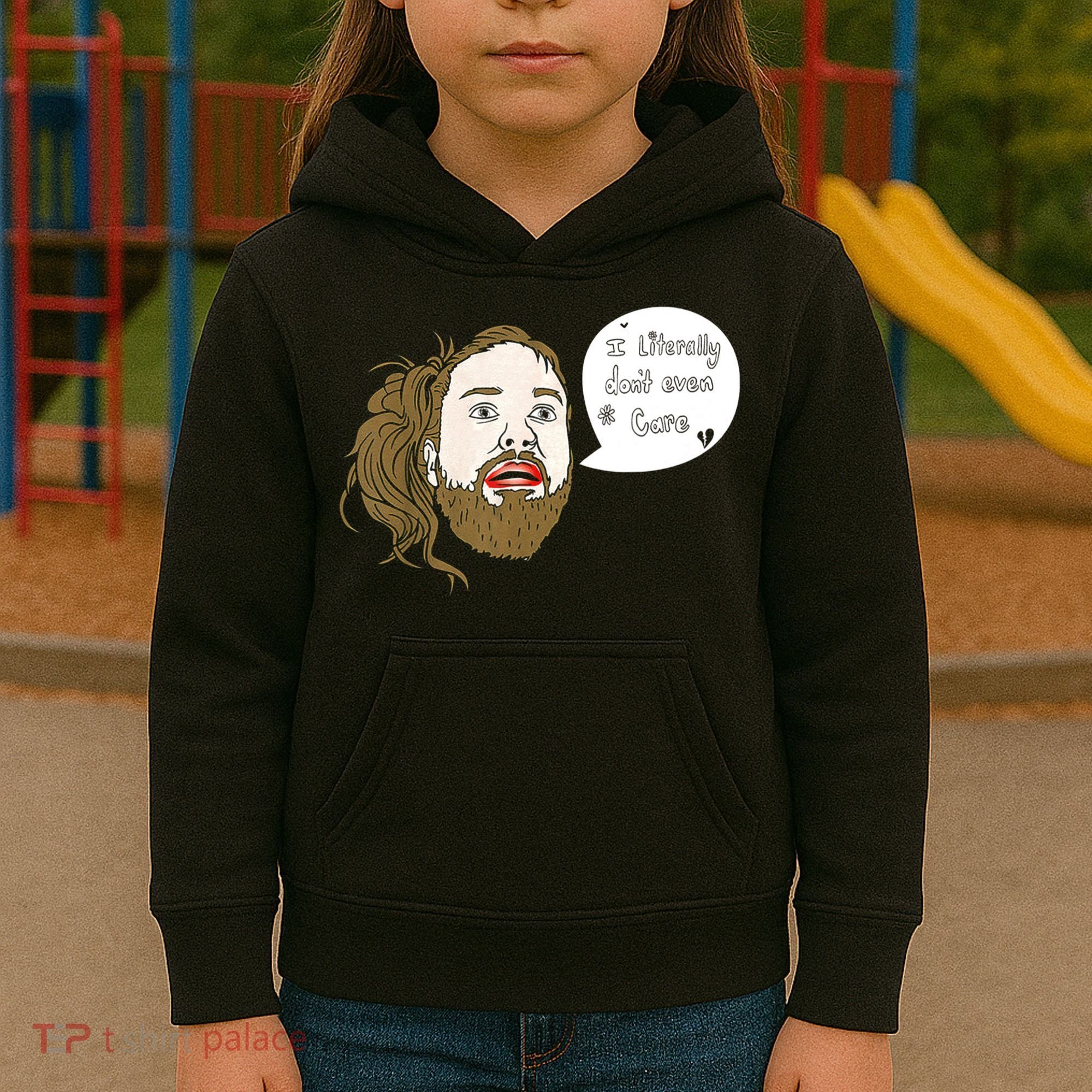 I Literally Don't Even Care Kids Hoodie