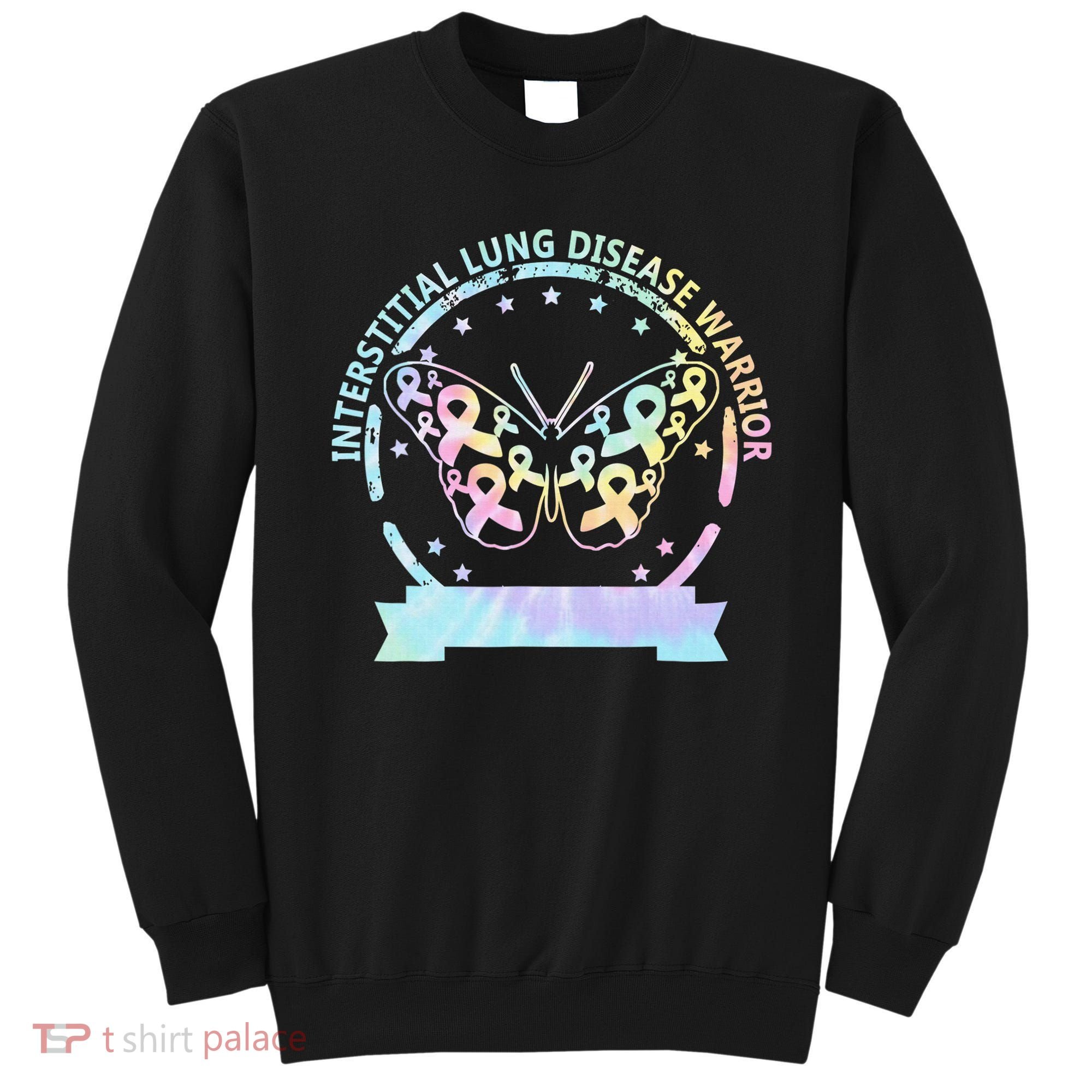 Interstitial Lung Disease betterfly ribbon awareness Tie Dye Sweatshirt