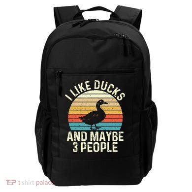 I Like Ducks And Maybe 3 People Duck Lover Backpack