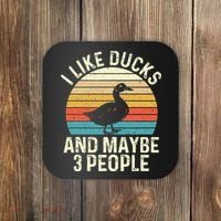 I Like Ducks And Maybe 3 People Duck Lover Coaster thumb 0