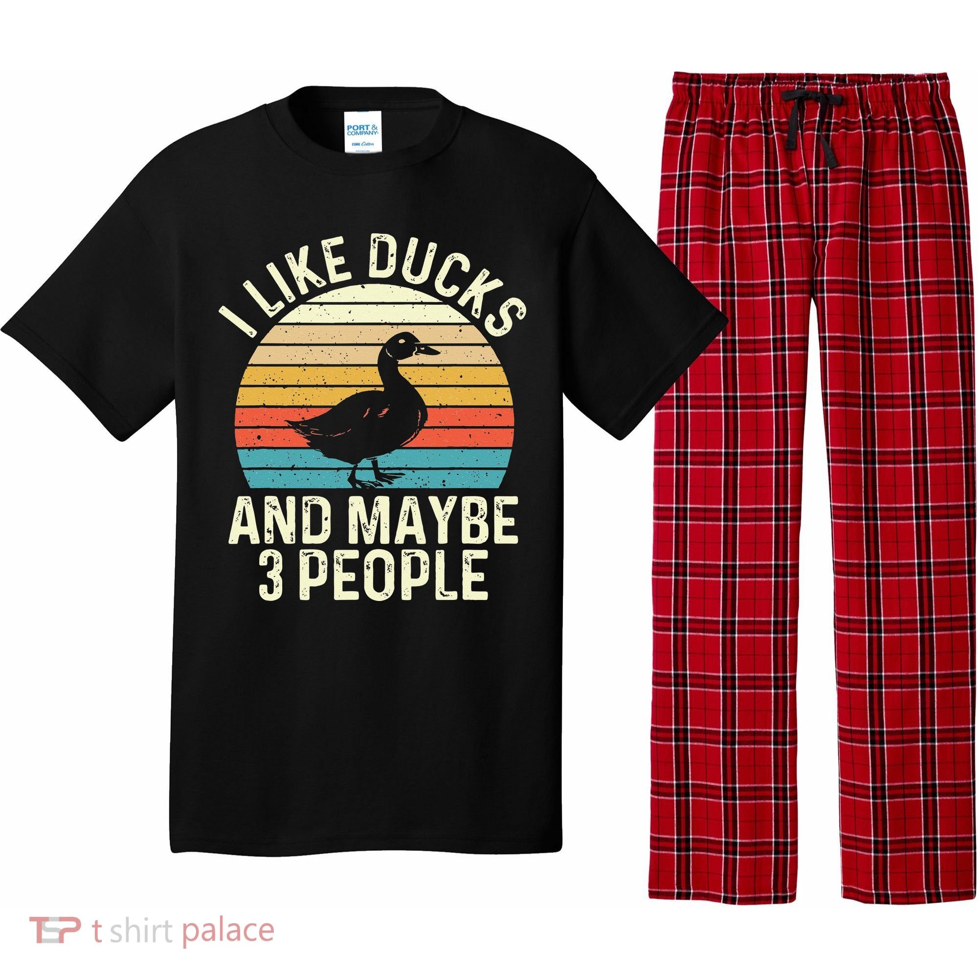 I Like Ducks And Maybe 3 People Duck Lover Pajama Set