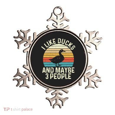 I Like Ducks And Maybe 3 People Duck Lover Ornament