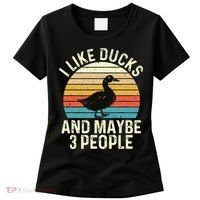 I Like Ducks And Maybe 3 People Duck Lover Women's T-Shirt thumb 0