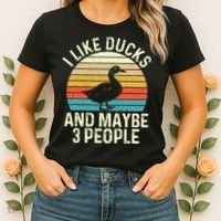 I Like Ducks And Maybe 3 People Duck Lover Women's T-Shirt thumb 2