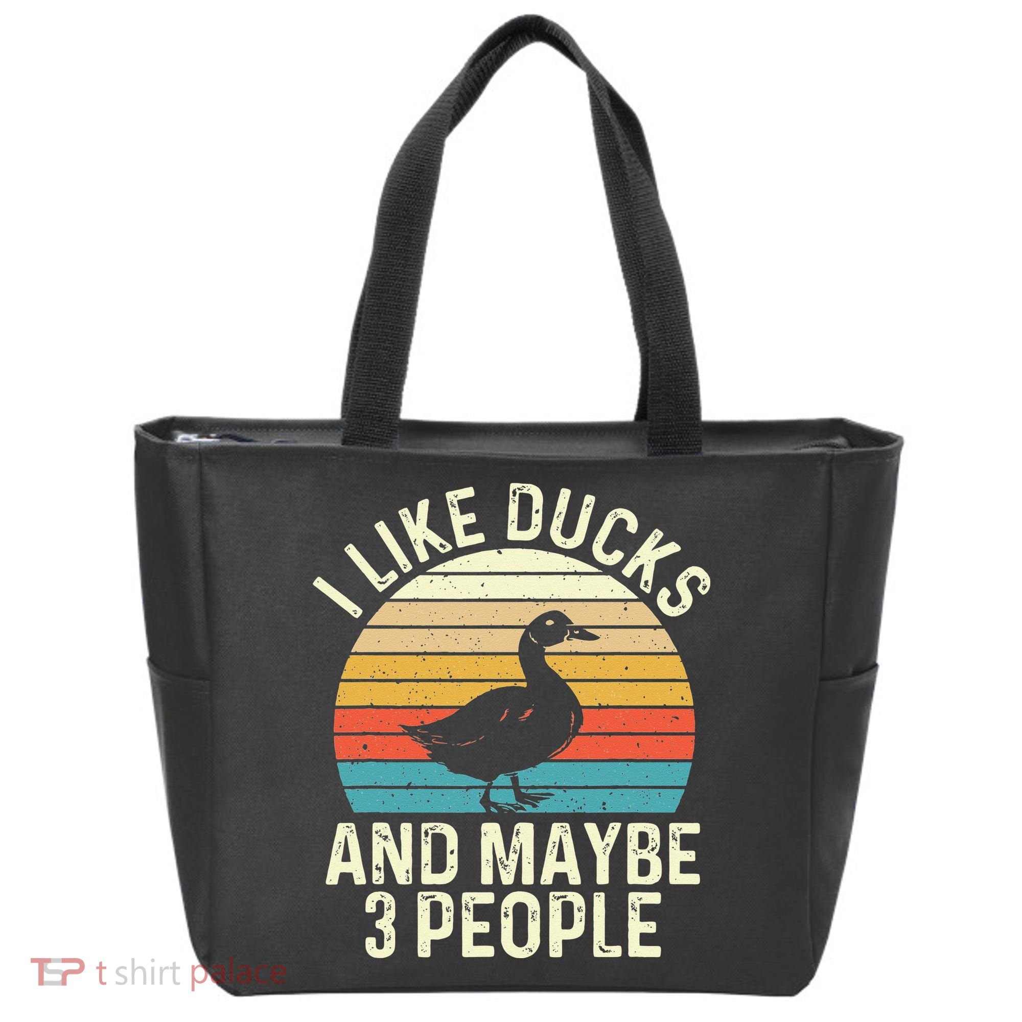 I Like Ducks And Maybe 3 People Duck Lover Tote Bag