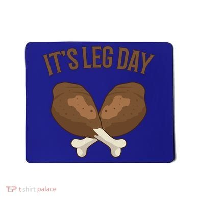 It’s Leg Day Vintage Thanksgiving Fall Workout Gift Mousepad