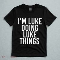 IM Luke Doing Luke Things Funny Birthday Name Gift Idea T-Shirt thumb 5