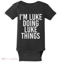 IM Luke Doing Luke Things Funny Birthday Name Gift Idea Baby Bodysuit thumb 0