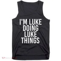IM Luke Doing Luke Things Funny Birthday Name Gift Idea Tank Top thumb 0