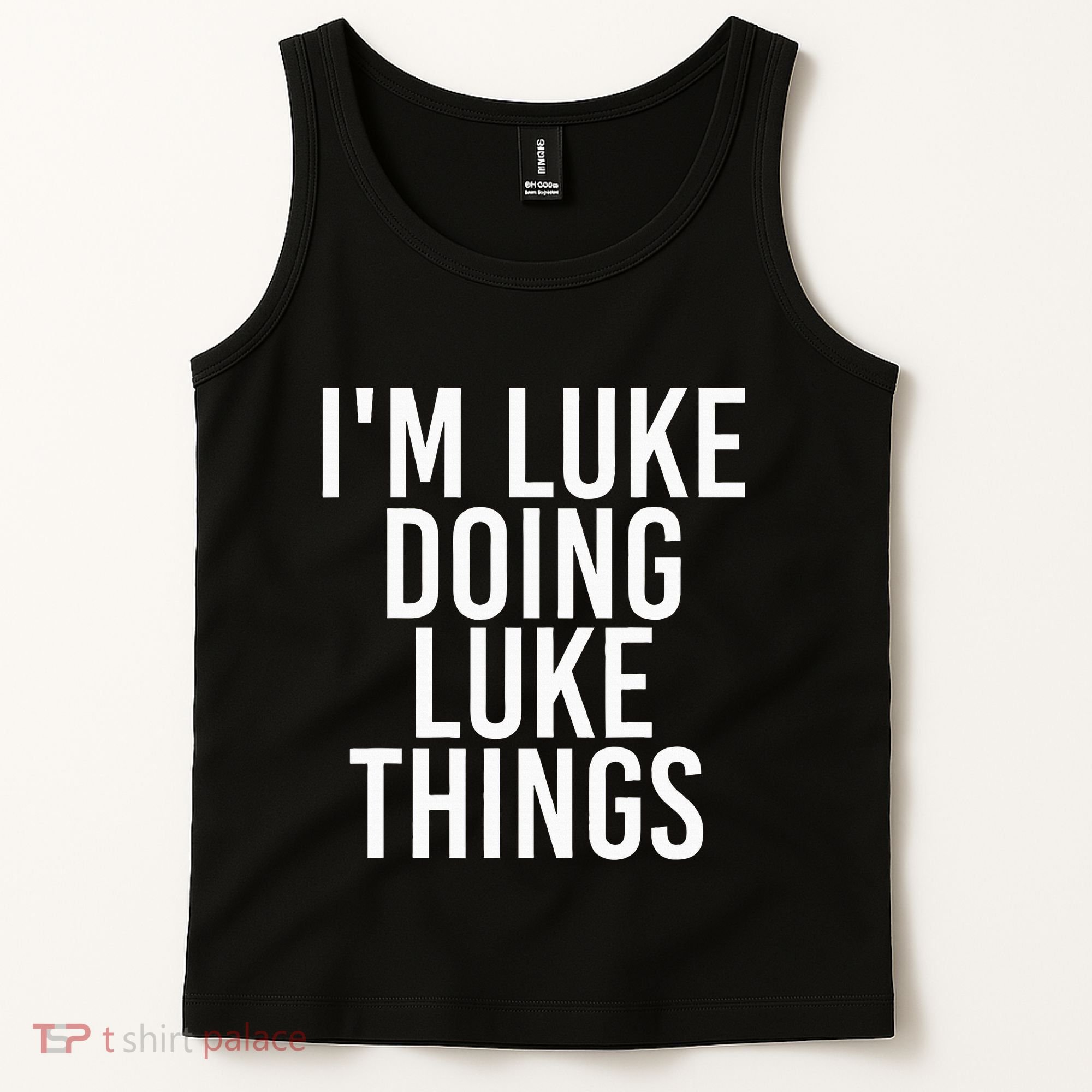 IM Luke Doing Luke Things Funny Birthday Name Gift Idea Tank Top