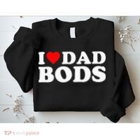 I Love Dad Bods Sweatshirt thumb 2