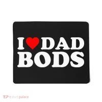 I Love Dad Bods Mousepad thumb 0
